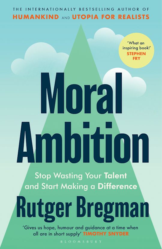 Cover of Moral Ambition by Rutger Bregman